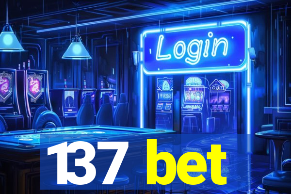 137 bet